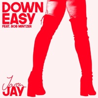 Down Easy (feat. Bob Mintzer) - Single - Jaron Jay