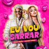 Eu Vou Sarrar - Single