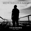 Merindukanmu (feat. Yefta) - Single