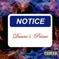 Notice - Single - Duane's Primo