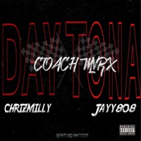 Daytona (feat. Jayy808 & Chriz Milly) - Single - Coach Mvrx