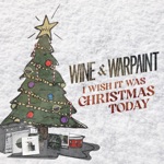 I Wish It Was Christmas Today - Single