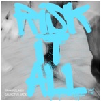 Risk It All - Single