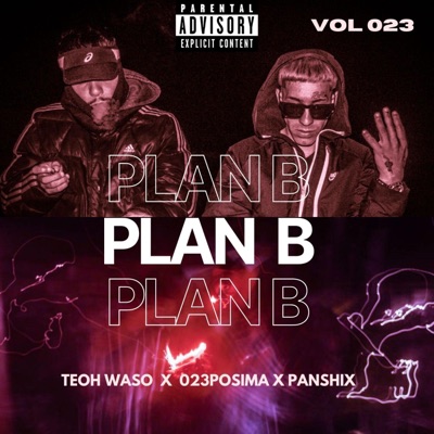 Plan B (feat. Teoh Waso, Panshix) - Single