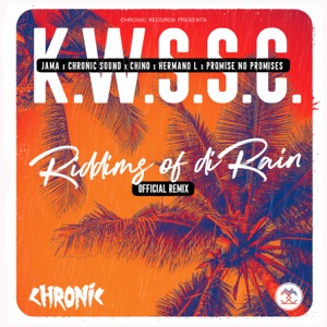 Riddims of Di Rain (feat. Chino, Jama & Promise No Promises) [Remix]
