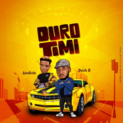 Durotimi (feat. AdeGold) - Single