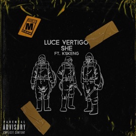 She (feat. KSkeng) Luce Vertigo