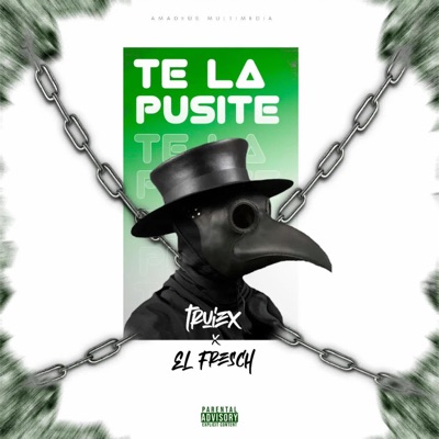 Te la pusite (feat. El Fresch) - Single