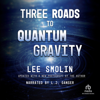 Three Roads to Quantum Gravity(Science Masters) - Lee Smolin