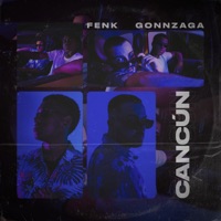 Cancún - Single - Gonnzaga & Fenk