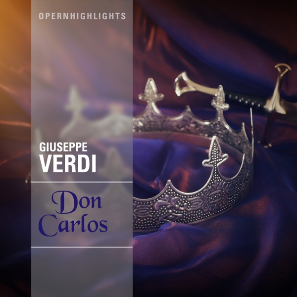 Opernhighlights - Don Carlos