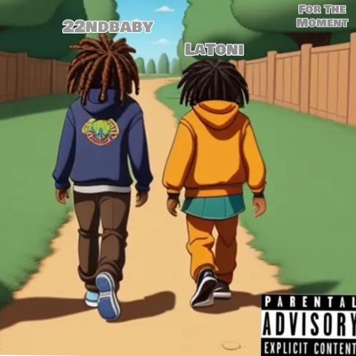 For the Moment (feat. 22ndbaby)