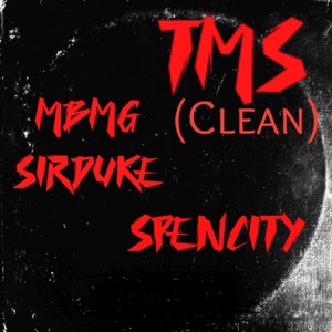 Tms (feat. Spencity) [Radio Edit]