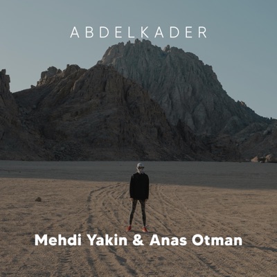 Abdelkader (feat. Mehdi Yakin) - Single