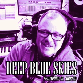 Deep Blue Skies (feat. Al Sirpico) Fraser D