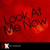 Look At Me Now - Single