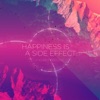 Happiness Is a Side Effect (Remixes) - EP