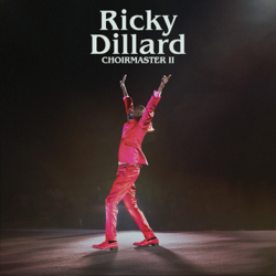 Choirmaster II (Live) - Ricky Dillard Cover Art