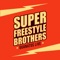 Mario - Super Freestyle Brothers lyrics