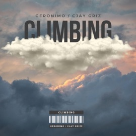 Climbing (feat. CJAY GRiZ) Geronimo