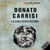 La casa senza ricordi - Donato Carrisi