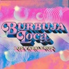 Burbuja Loca - Single