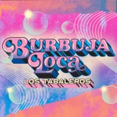 Burbuja Loca artwork