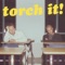 Torch It! - Trash Pals lyrics