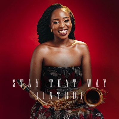 Stay That Way (Intro) - Single
