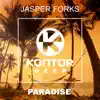 Jasper Forks - Paradise (Video Edit)