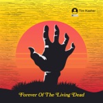 Tim Kasher - Forever of the Living Dead (feat. Laura Jane Grace & Jeff Rosenstock)