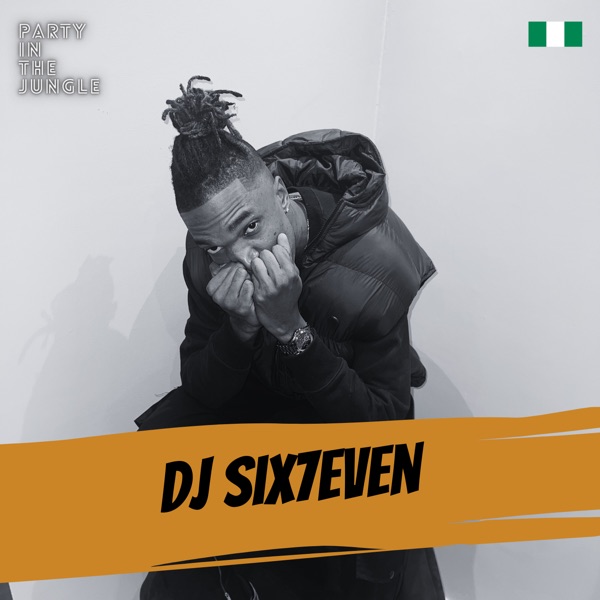 Party In The Jungle: DJ Six7even, Mar 2022 (DJ Mix) - Reekado Banks