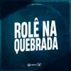 Rolê na Quebrada (feat. Mc Copinho) - Single