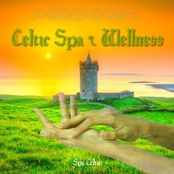 Celtic Spa & Wellness Music