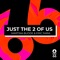 Just the 2 of Us (Extended Mix) artwork