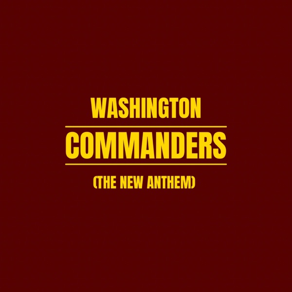 WASHINGTON COMMANDERS (The New Anthem)