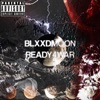 BlxxdMoon: Episode IV (READY4WAR)