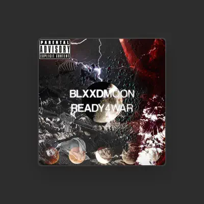 Listen to BlxxdMoon, watch music videos, read bio, see tour dates & more!