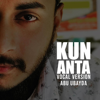 Kun Anta (Vocal Version) - Abu ubayda