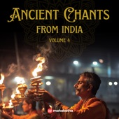 Ancient Chants from India - Volume 4 artwork