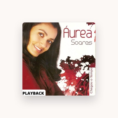 Listen to Áurea Soares, watch music videos, read bio, see tour dates & more!