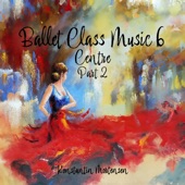 Ballet Class Music 6 (Part Two, Centre) artwork