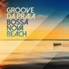 Groove da Praia & Sarah Menescal