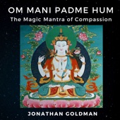 Om Mani Padme Hum: The Magic Mantra of Compassion (feat. Laraaji Nadananda, Sarah Benson, Lama Tashi & Alec Sims) artwork