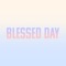 Blessed Day artwork