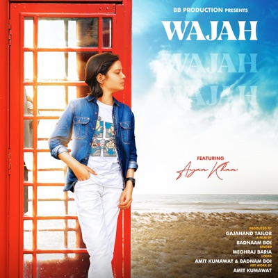 Wajah (feat. Ayan khan & Meghraj baria) - Single