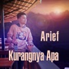 Kurangnya Apa - Single