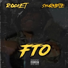 FTO (feat. Sharkbite) Rocket