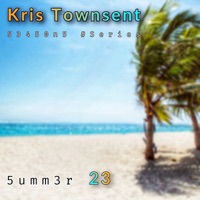 Kris Townsent - Summer 23