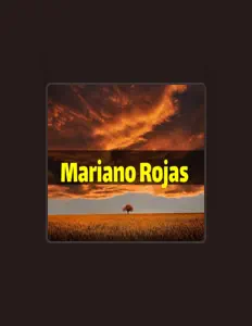 Listen to mariano rojas, watch music videos, read bio, see tour dates & more!